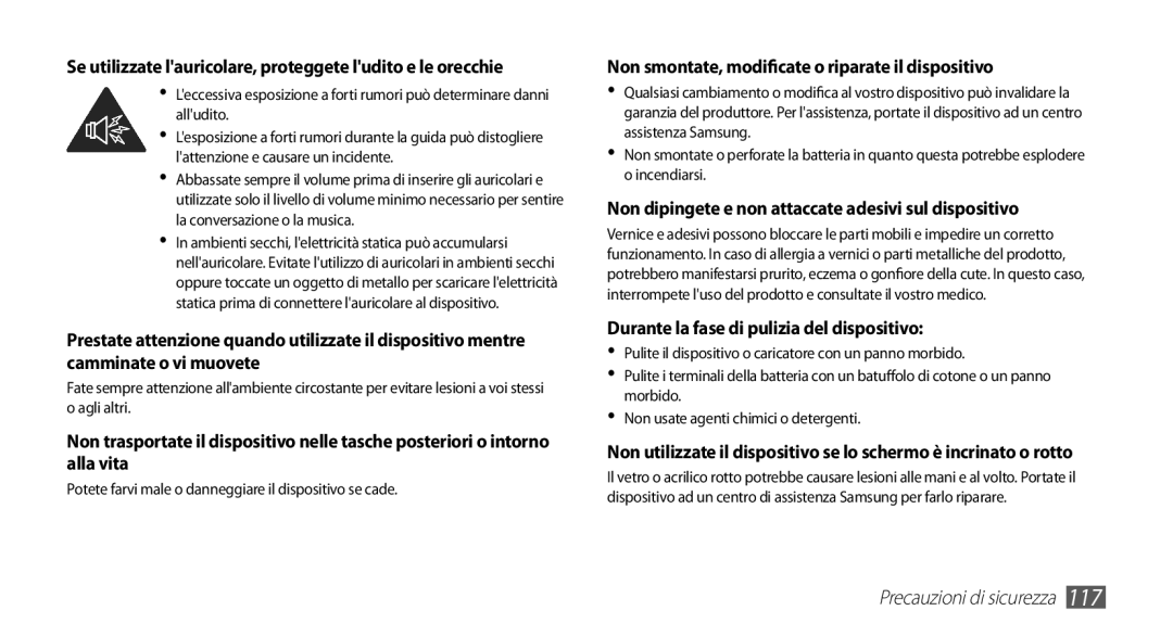 Samsung GT-S5830UWIITV Non smontate, modificate o riparate il dispositivo, Durante la fase di pulizia del dispositivo 