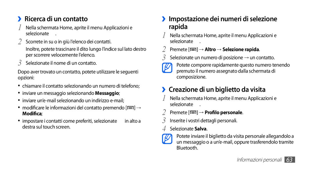 Samsung GT-S5830PPIWIN, GT-S5830OKIITV manual ››Ricerca di un contatto, ››Impostazione dei numeri di selezione rapida 