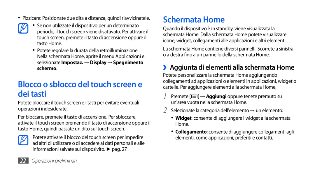 Samsung GT-S5830UWIITV manual Blocco o sblocco del touch screen e dei tasti, Schermata Home, Operazioni preliminari 