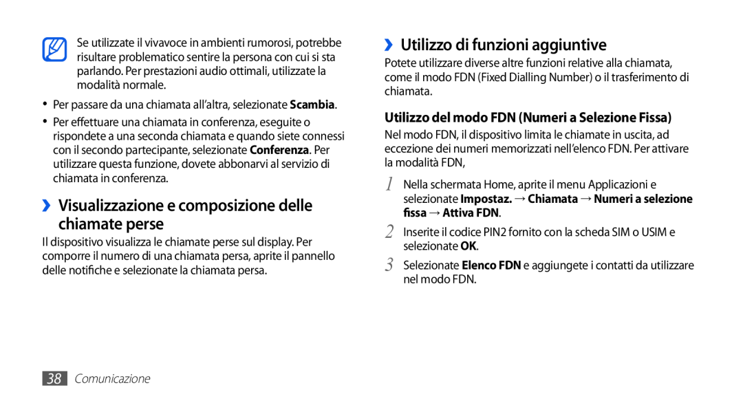 Samsung GT-S5830OKIITV manual ››Visualizzazione e composizione delle chiamate perse, ››Utilizzo di funzioni aggiuntive 