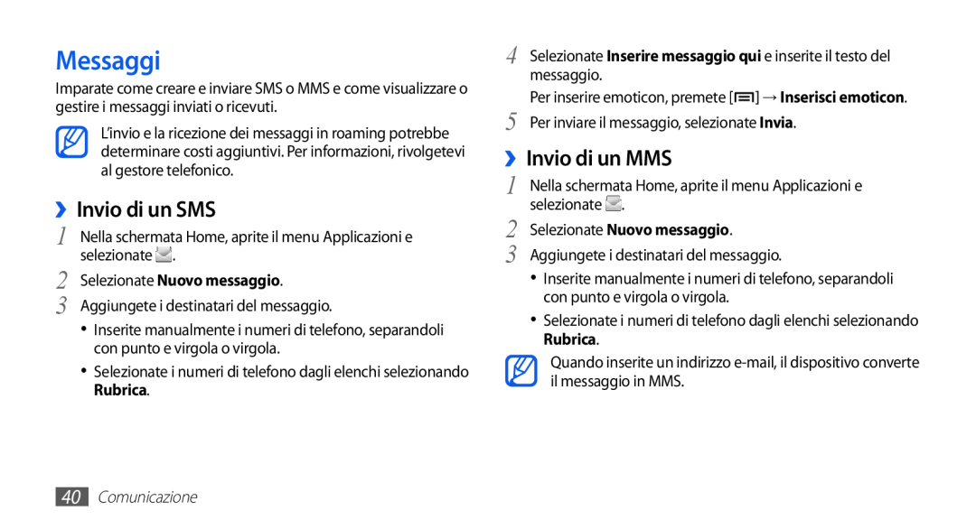 Samsung GT-S5830OKITUR Messaggi, ››Invio di un SMS, ››Invio di un MMS, Selezionate Nuovo messaggio, Rubrica, Comunicazione 