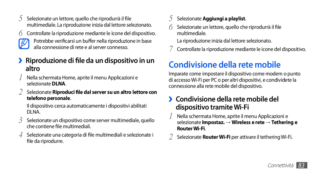 Samsung GT-S5830XKIWIN manual Condivisione della rete mobile, altro, ››Riproduzione di file da, un dispositivo in un 
