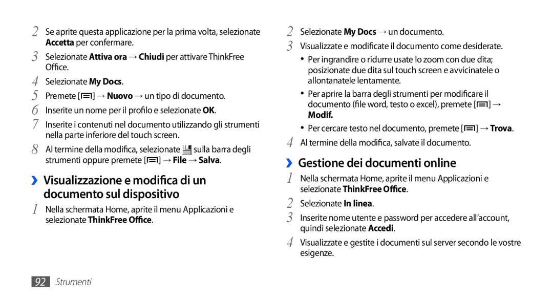 Samsung GT-S5830XKIITV manual ››Gestione dei documenti online, ››Visualizzazione e modifica di un documento sul dispositivo 