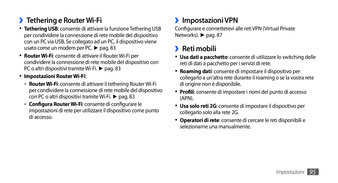 Samsung GT-S5830OKIITV manual ››Tethering e Router Wi-Fi, ››Impostazioni VPN, ››Reti mobili, Impostazioni Router Wi-Fi 