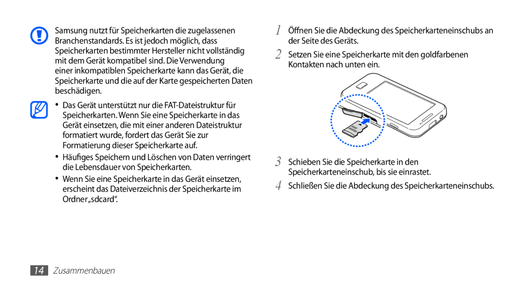 Samsung GT-S5830XKAMOB, GT-S5830OKZDBT, GT-S5830OKYXEG manual Schließen Sie die Abdeckung des Speicherkarteneinschubs 