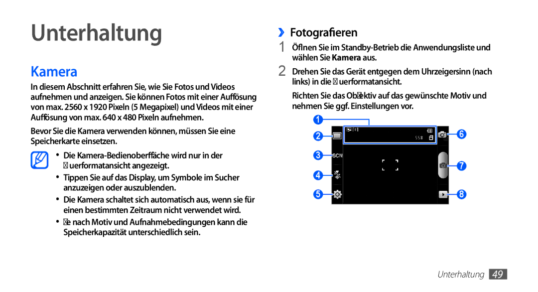 Samsung GT-S5830RWATUR, GT-S5830OKZDBT, GT-S5830OKYXEG, GT-S5830OKADBT, GT-S5830OKACOS Unterhaltung, Kamera, ››Fotografieren 