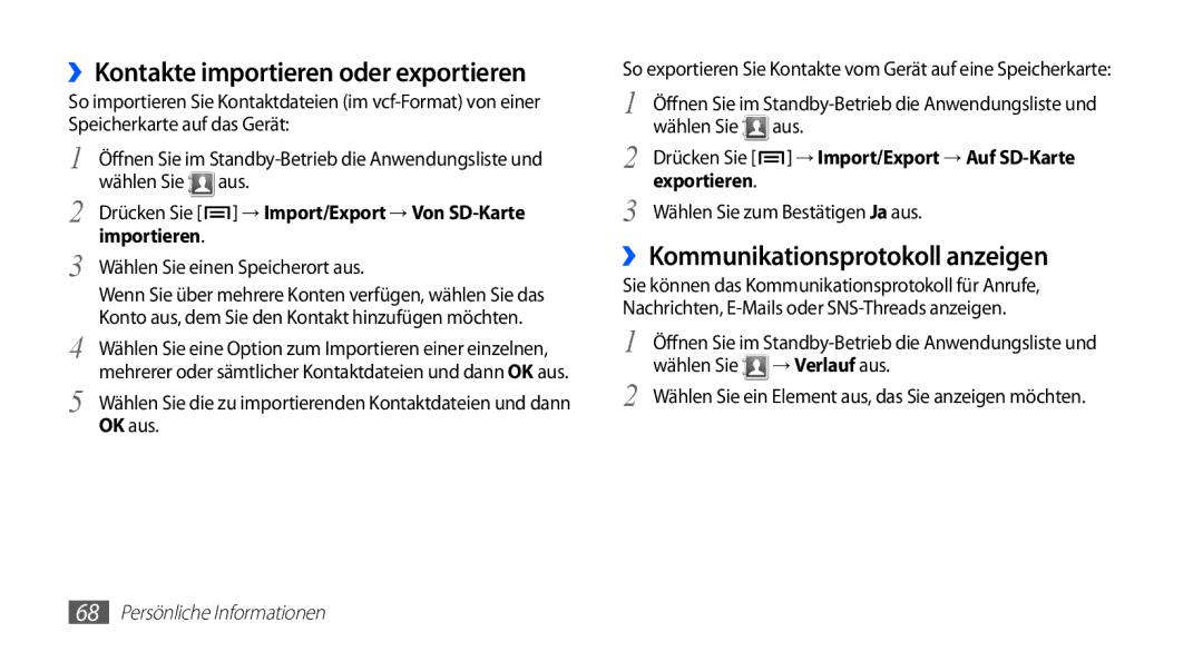 Samsung GT-S5830XKAMOB, GT-S5830OKZDBT manual ››Kontakte importieren oder exportieren, ››Kommunikationsprotokoll anzeigen 