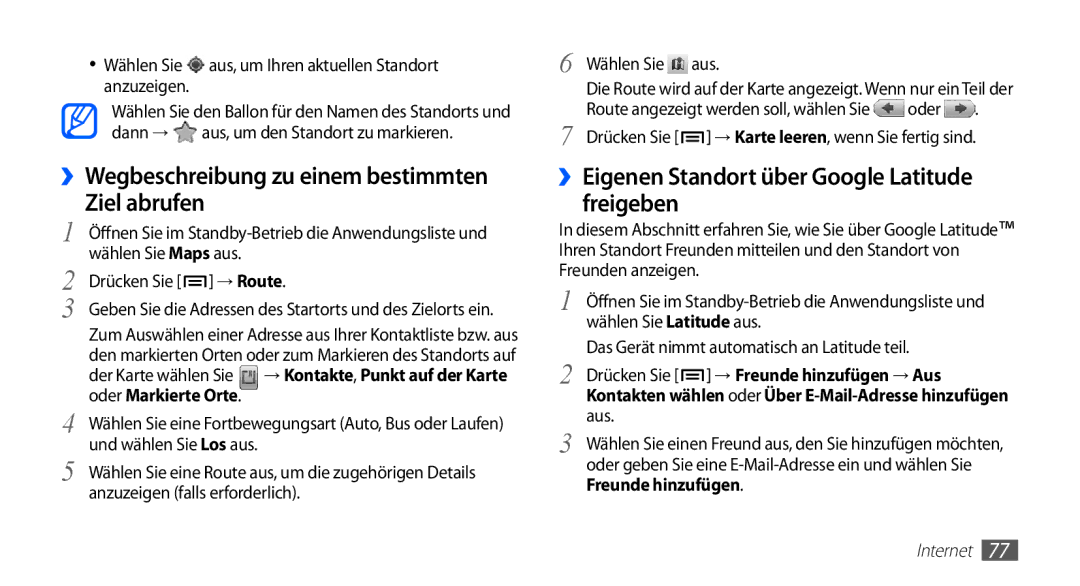 Samsung GT-S5830OKAEPL, GT-S5830OKZDBT, GT-S5830OKYXEG, GT-S5830OKADBT ››Wegbeschreibung zu einem bestimmten Ziel abrufen 