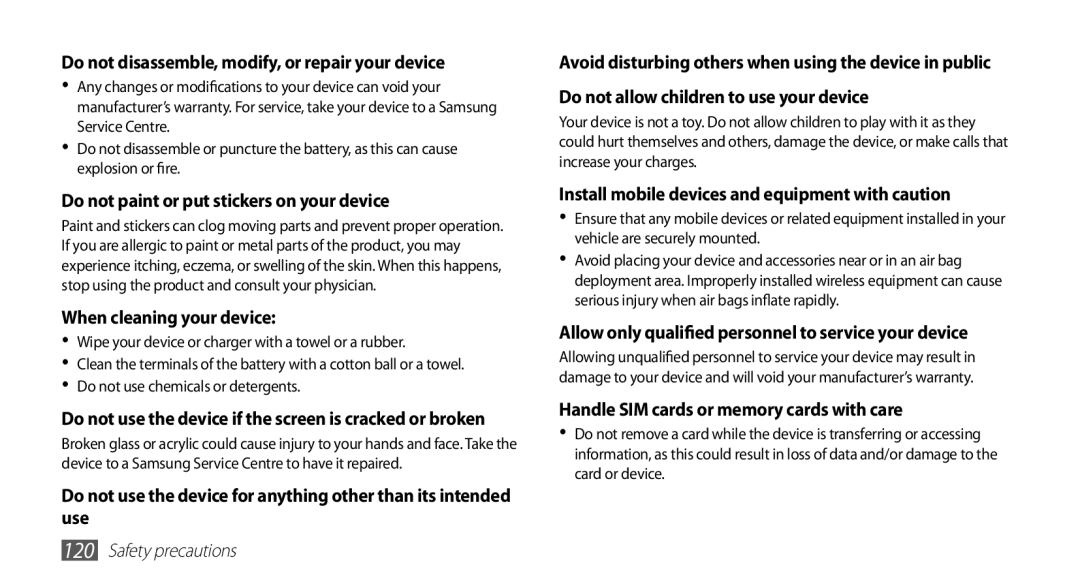 Samsung GT-S5830XKAATO, GT-S5830OKZDBT, GT-S5830OKYXEG, GT-S5830OKADBT Do not disassemble, modify, or repair your device 