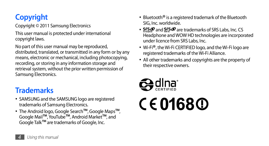 Samsung GT-S5830UWADBT, GT-S5830OKZDBT, GT-S5830OKYXEG, GT-S5830OKADBT Trademarks, Copyright 2011 Samsung Electronics 