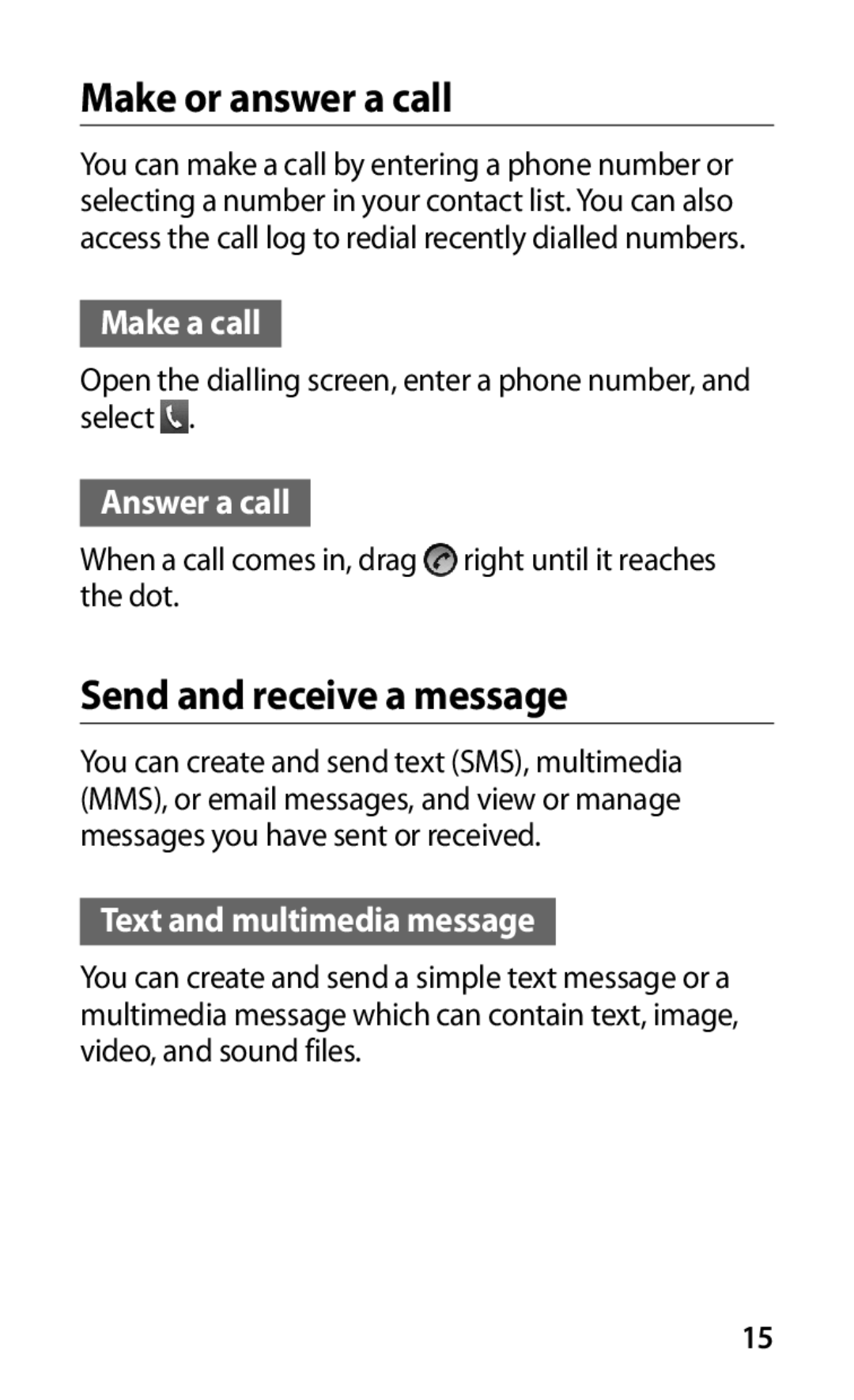 Samsung GT-S5830RWAATO, GT-S5830OKZDBT manual Make or answer a call, Send and receive a message, Make a call, Answer a call 