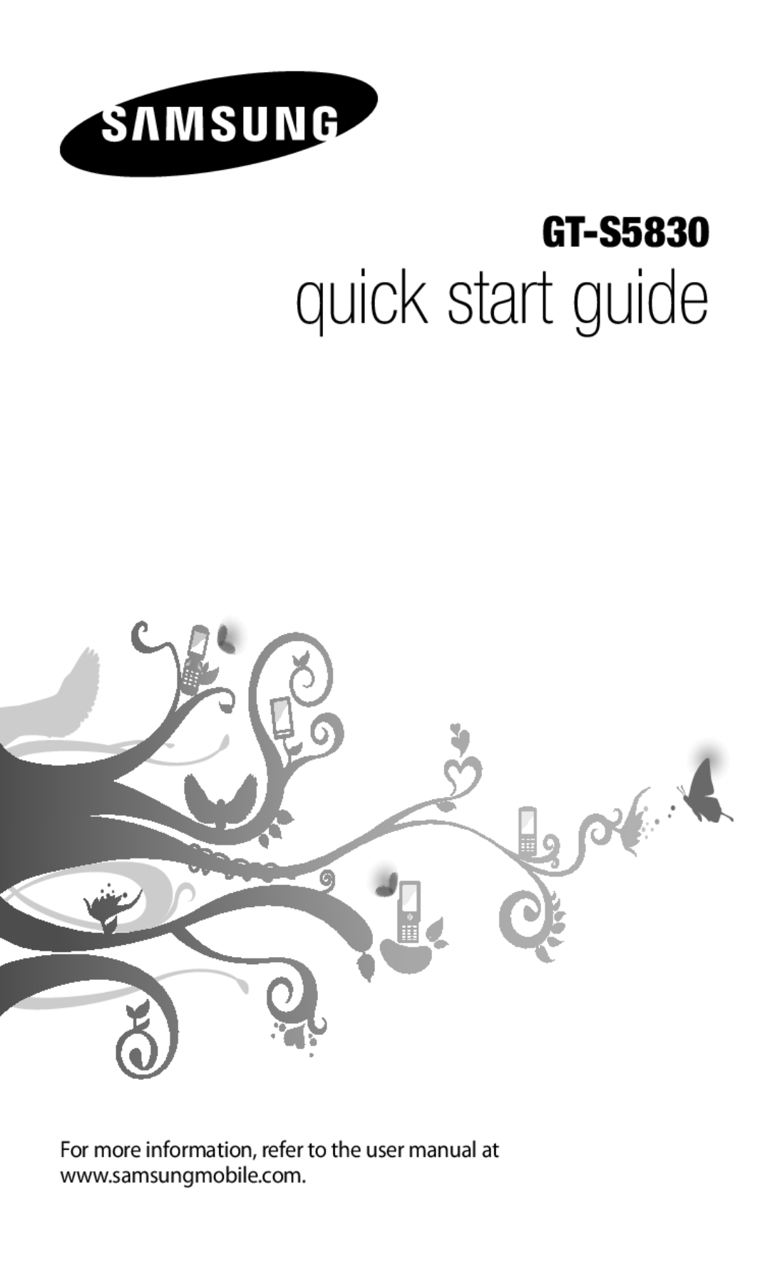 Samsung GT-S5830OKADBT, GT-S5830OKZDBT, GT-S5830OKYXEG, GT-S5830OKACOS, GT-S5830UWADBT, GT-S5830RWAEPL manual Quick start guide 