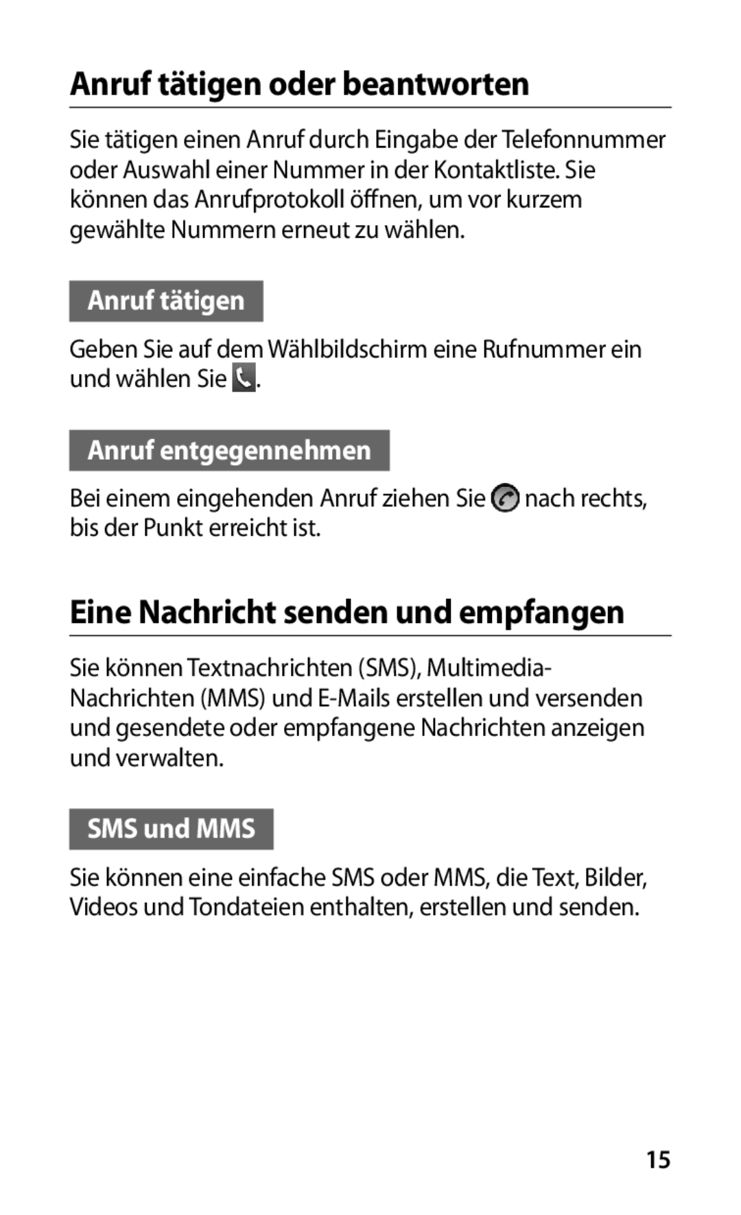 Samsung GT-S5830RWAATO manual Anruf tätigen oder beantworten, Eine Nachricht senden und empfangen, Anruf entgegennehmen 