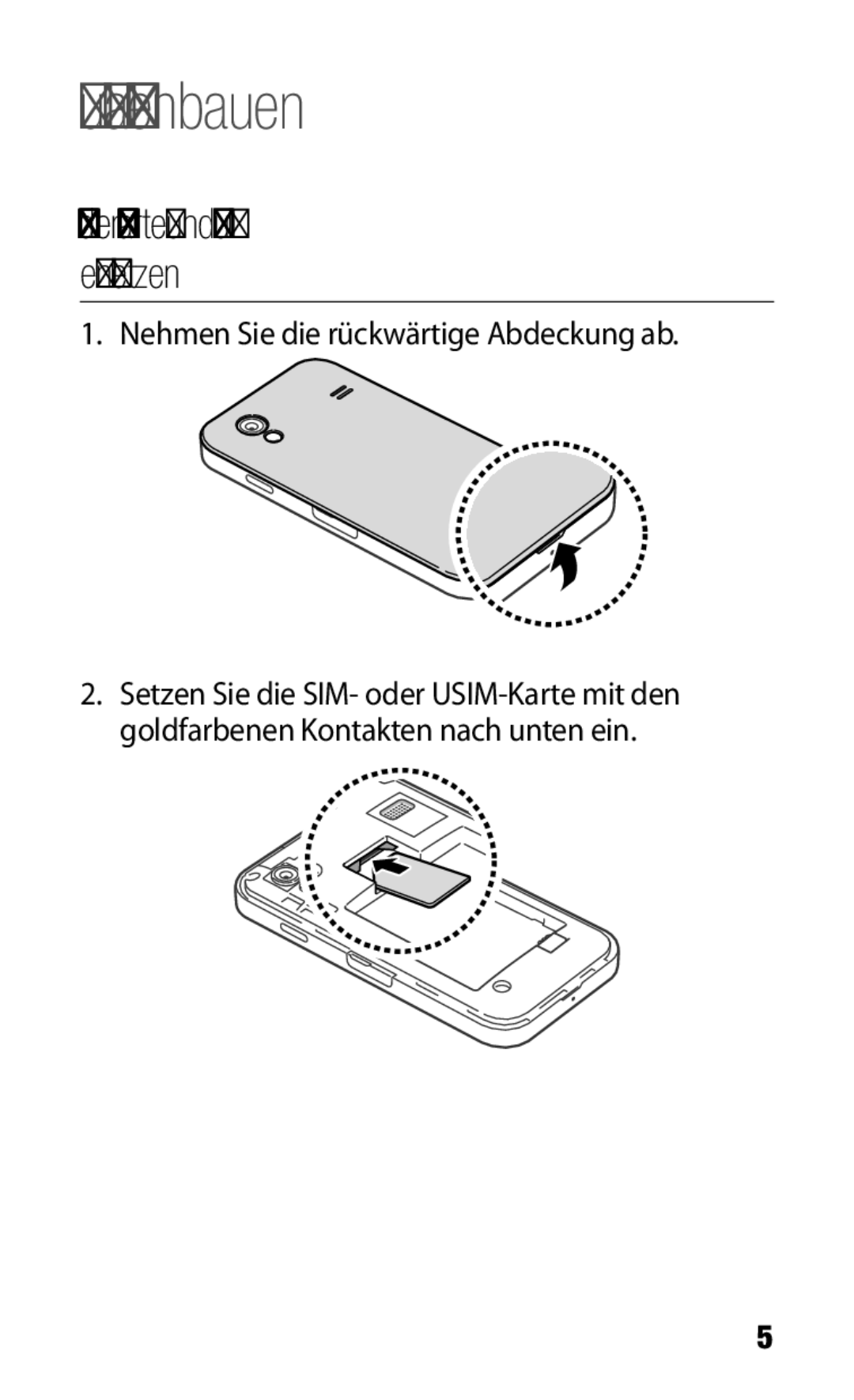 Samsung GT-S5830OKAVIA, GT-S5830OKZDBT, GT-S5830OKYXEG, GT-S5830OKADBT, GT-S5830OKACOS, GT-S5830UWADBT manual Zusammenbauen 