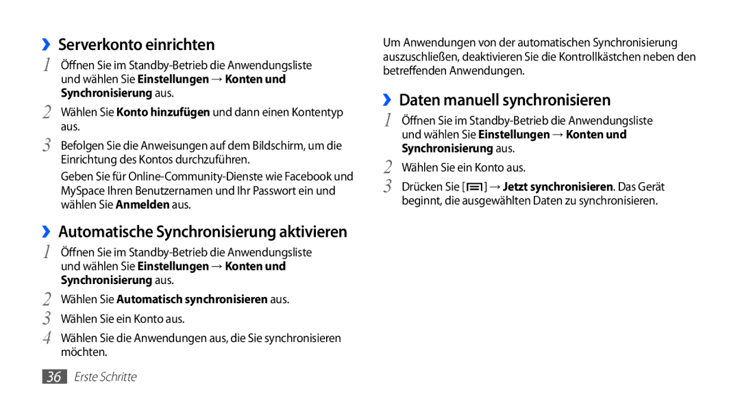 Samsung GT-S5830OKZEPL, GT-S5830OKZDBT ››Serverkonto einrichten, ››Daten manuell synchronisieren, Synchronisierung aus 