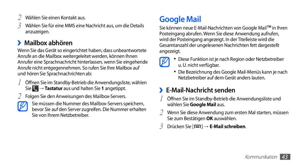 Samsung GT-S5830RWAATO manual Google Mail, ››Mailbox abhören, ››E-Mail-Nachricht senden, Wählen Sie einen Kontakt aus 