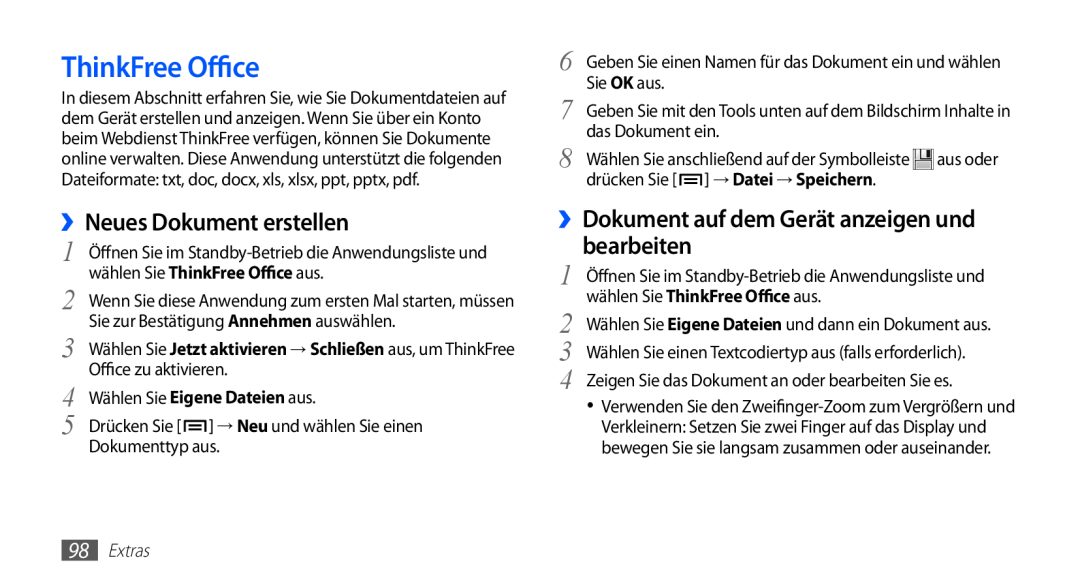 Samsung GT-S5830OKZVIA ThinkFree Office, ››Neues Dokument erstellen, ››Dokument auf dem Gerät anzeigen und bearbeiten 