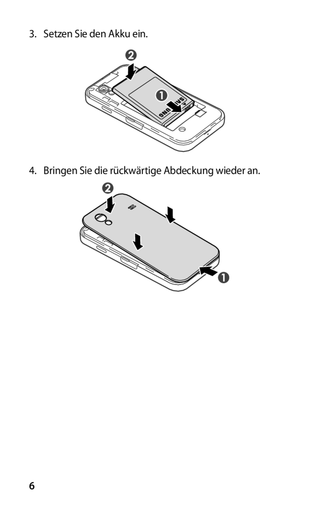 Samsung GT-S5830OKAVIA, GT-S5830OKZDBT manual Setzen Sie den Akku ein, Bringen Sie die rückwärtige Abdeckung wieder an 