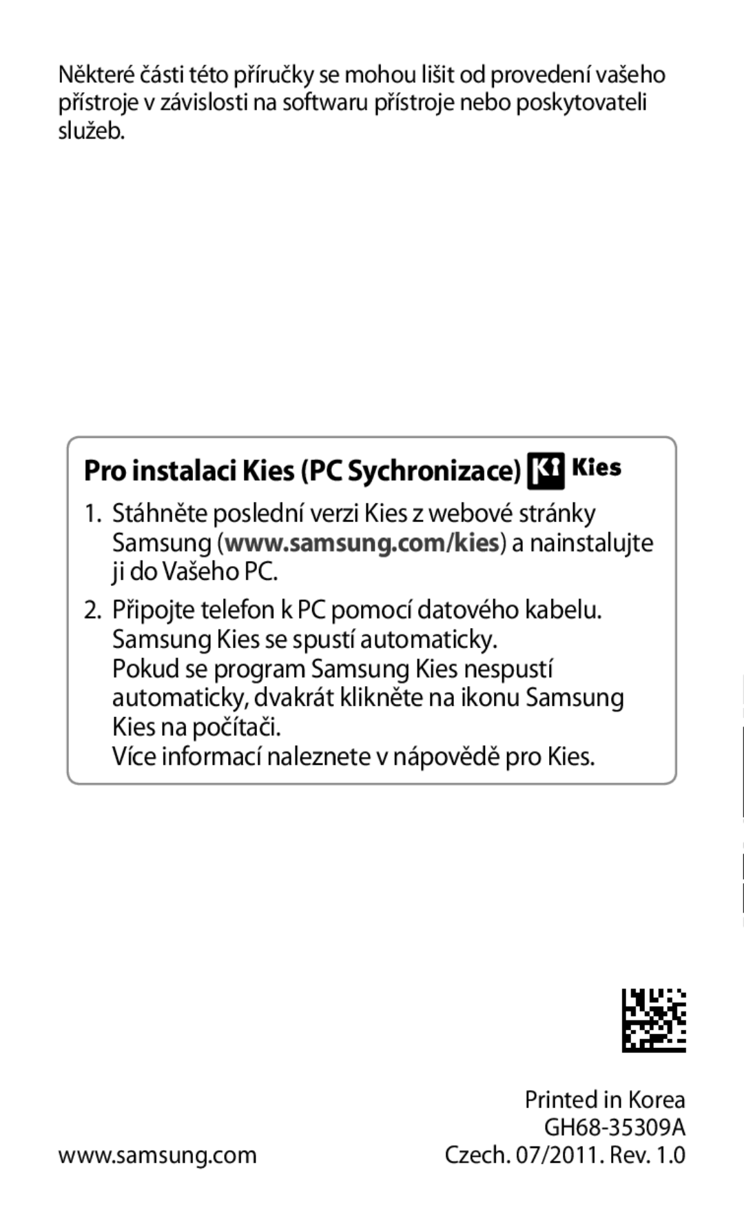 Samsung GT-S5830OKATMS, GT-S5830PPAXSK, GT2S5830OKATMZ, GT2S5830OKAORS manual Pro instalaci Kies PC Sychronizace 