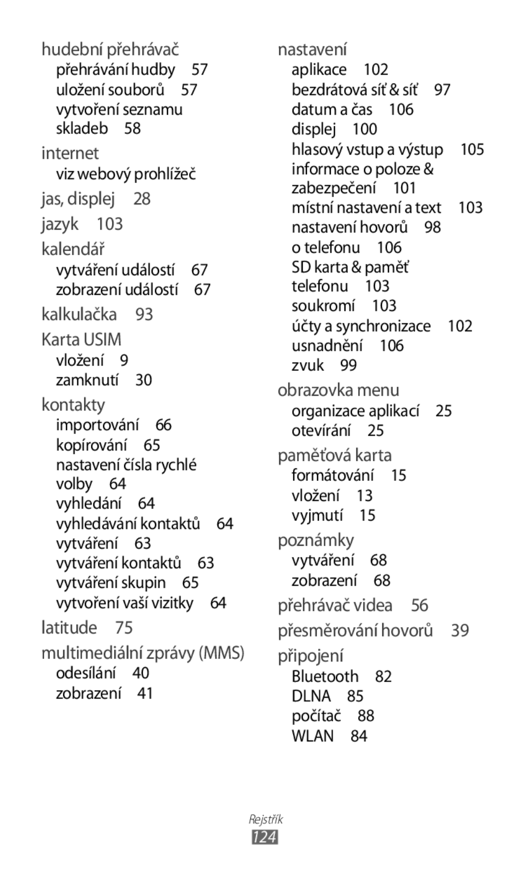 Samsung GT2S5830PPAXSK, GT-S5830PPAXSK, GT-S5830OKATMS, GT2S5830OKATMZ, GT2S5830OKAORS, GT-S5830PPAORO manual Hudební přehrávač 