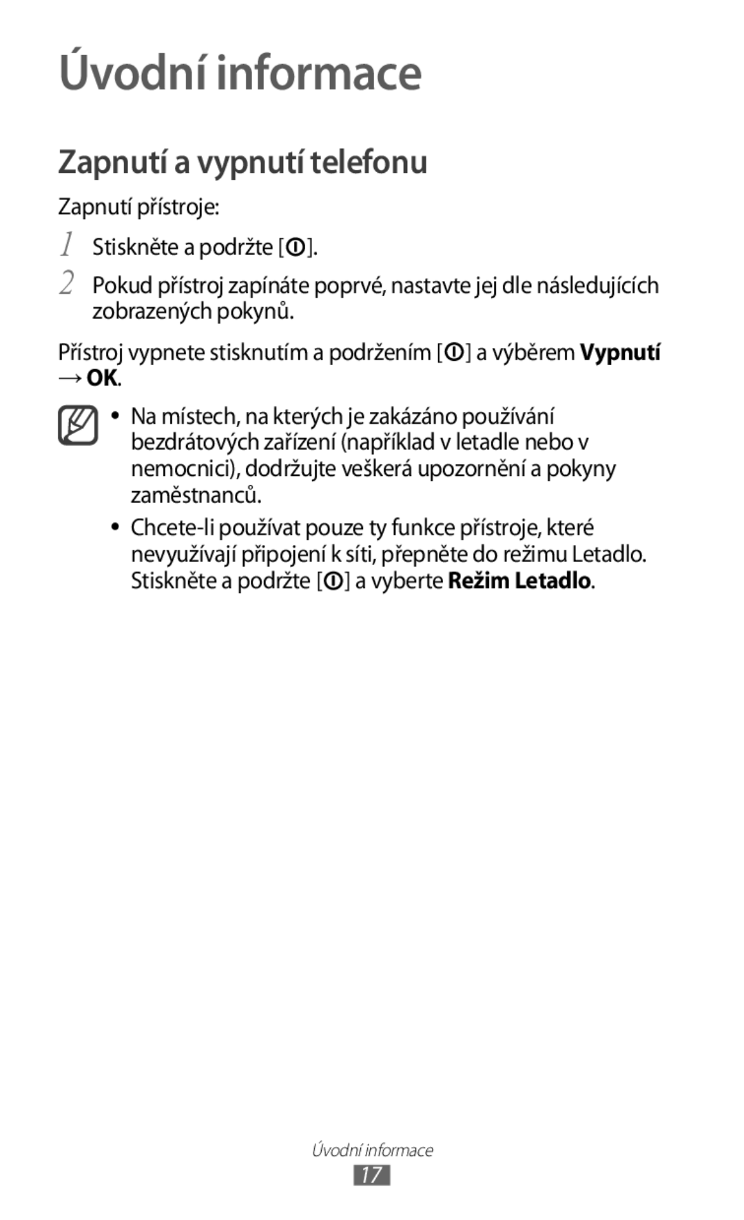 Samsung GT2S5830OKAXEZ, GT-S5830PPAXSK, GT-S5830OKATMS, GT2S5830OKATMZ Úvodní informace, Zapnutí a vypnutí telefonu, → Ok 