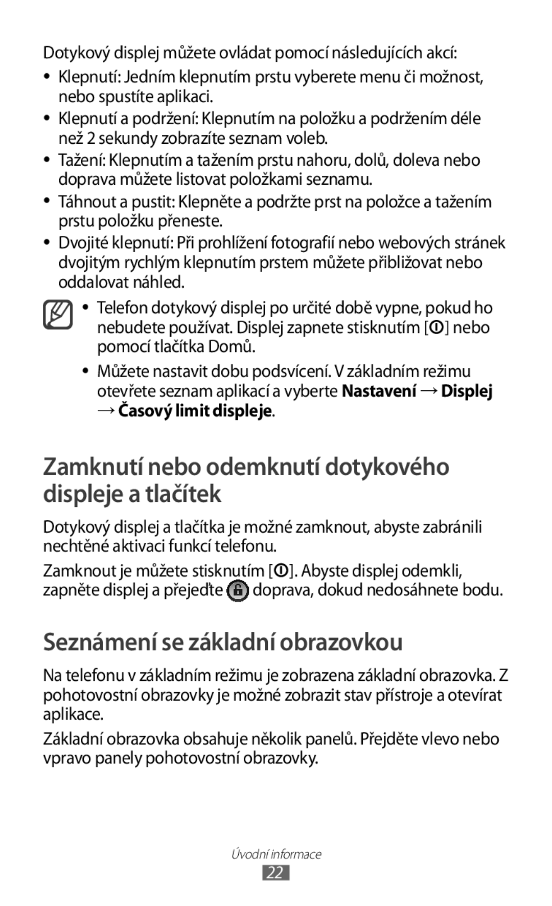 Samsung GT2S5830UWAXSK manual Zamknutí nebo odemknutí dotykového displeje a tlačítek, Seznámení se základní obrazovkou 