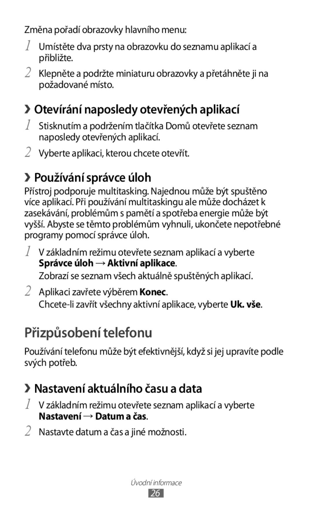 Samsung GT-S5830RWAO2C manual Přizpůsobení telefonu, › Otevírání naposledy otevřených aplikací, › Používání správce úloh 