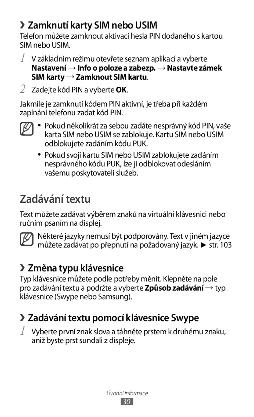 Samsung GT2S5830OKAORS, GT-S5830PPAXSK manual Zadávání textu, › Zamknutí karty SIM nebo Usim, › Změna typu klávesnice 