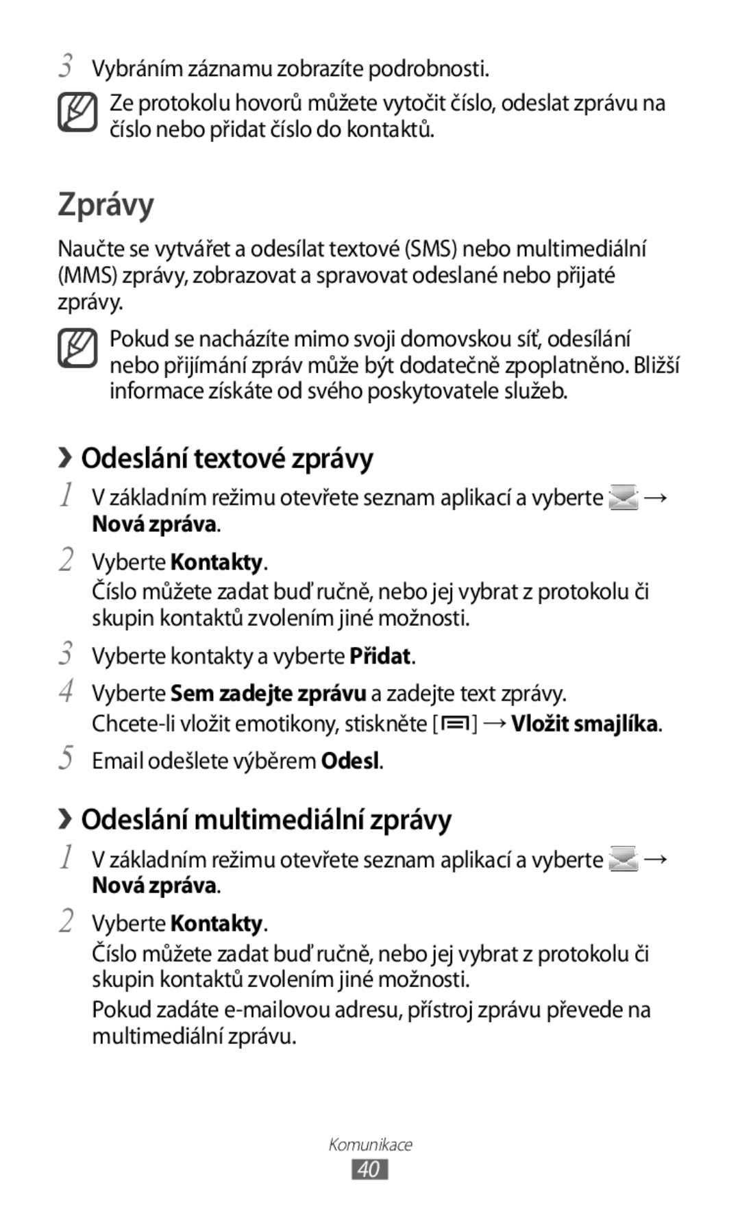 Samsung GT2S5830PPAXSK, GT-S5830PPAXSK, GT-S5830OKATMS Zprávy, › Odeslání textové zprávy, › Odeslání multimediální zprávy 