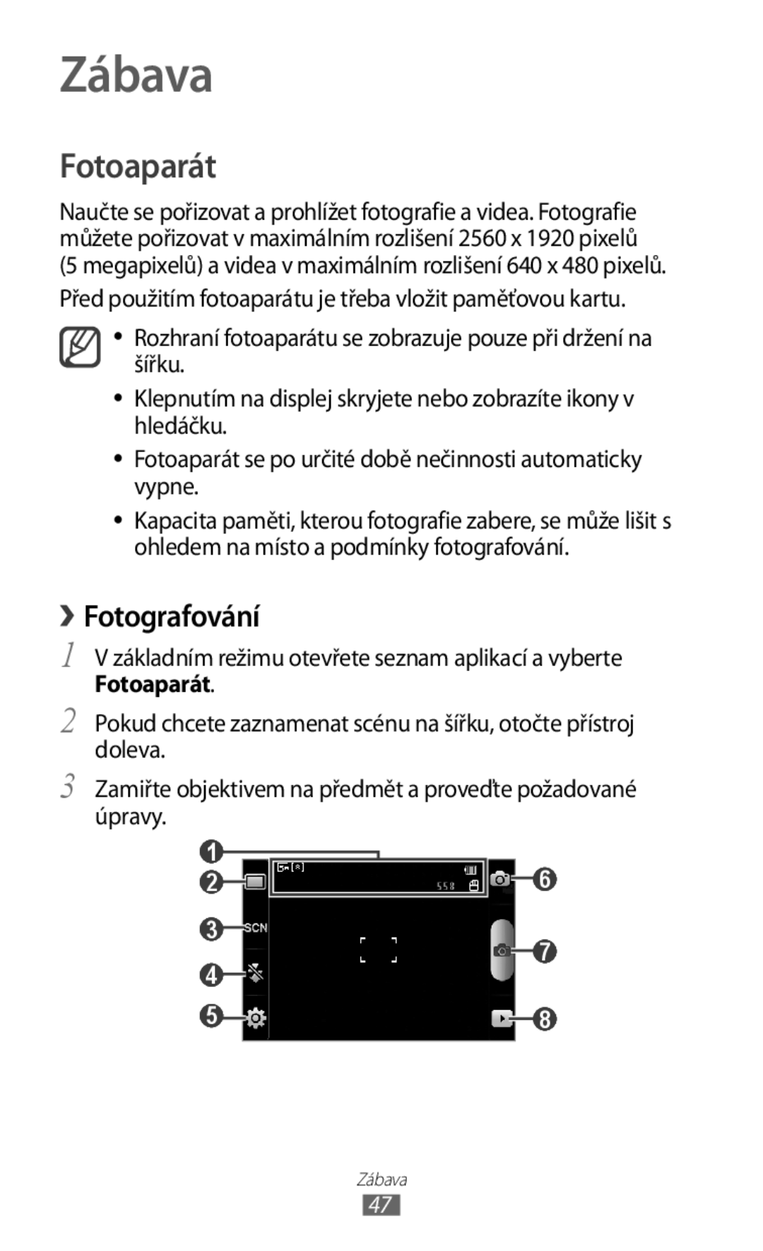 Samsung GT-S5830PPAXEZ, GT-S5830PPAXSK, GT-S5830OKATMS, GT2S5830OKATMZ, GT2S5830OKAORS Zábava, Fotoaparát, › Fotografování 