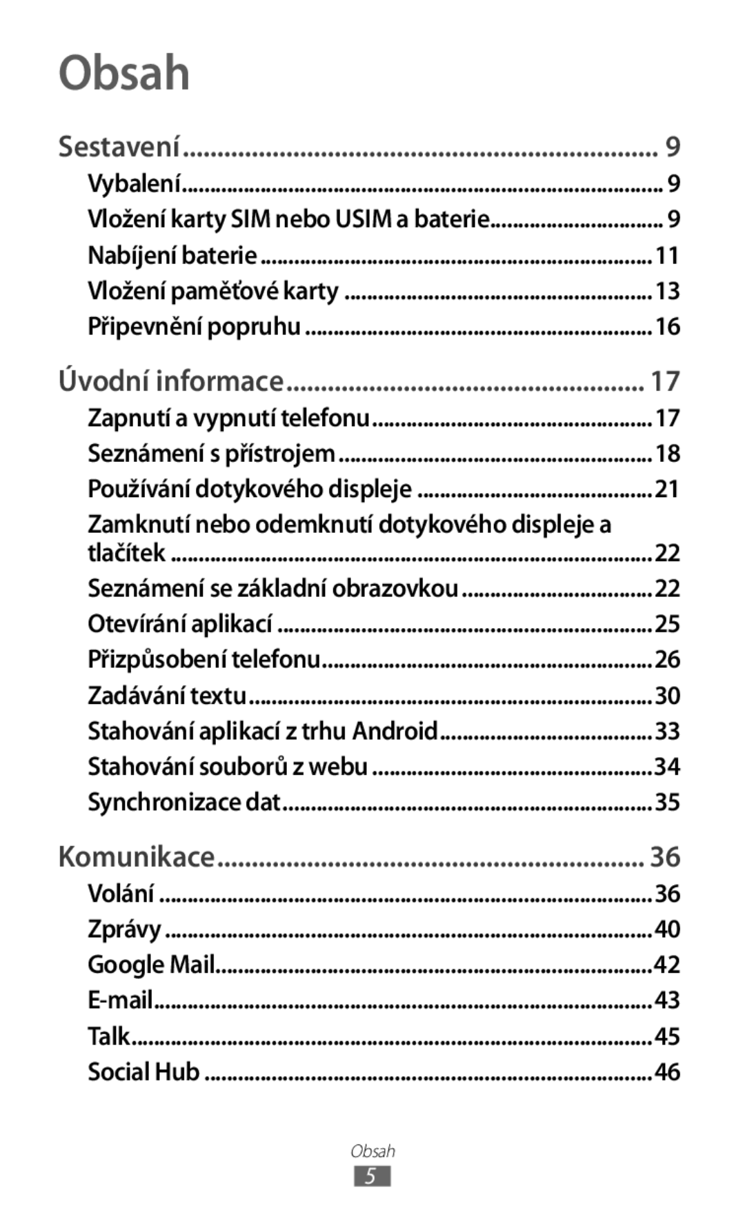 Samsung GT-S5830OKYXEZ, GT-S5830PPAXSK, GT-S5830OKATMS, GT2S5830OKATMZ Obsah, Zamknutí nebo odemknutí dotykového displeje a 