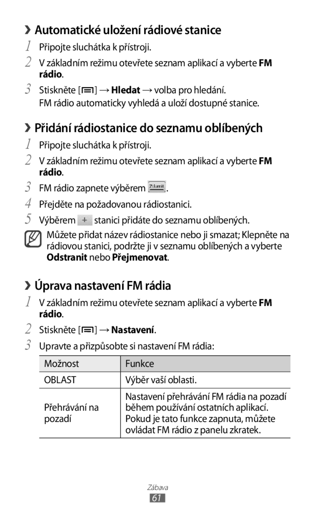 Samsung GT-S5830OKYXEZ, GT-S5830PPAXSK, GT-S5830OKATMS › Automatické uložení rádiové stanice, › Úprava nastavení FM rádia 