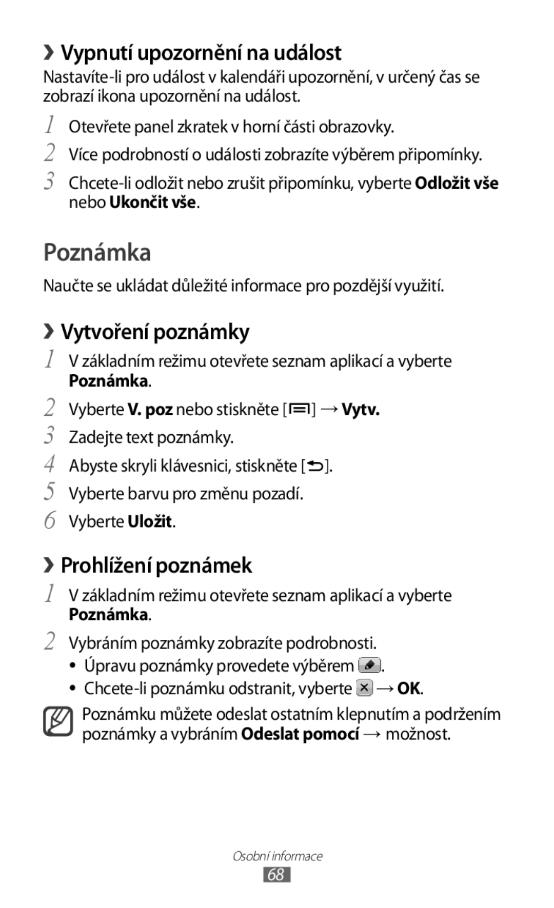 Samsung GT2S5830PPAXSK manual Poznámka, › Vypnutí upozornění na událost, › Vytvoření poznámky, Prohlížení poznámek 