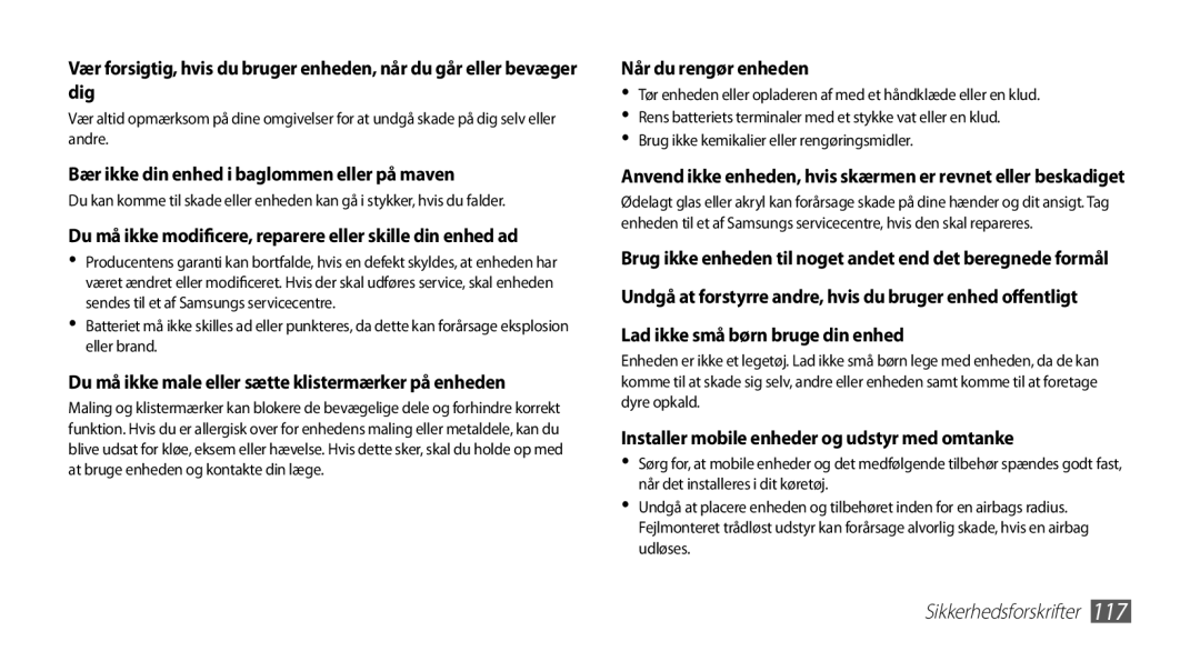 Samsung GT-S5830RWINEE, GT-S5830PPINEE, GT-S5830UWINEE, GT-S5830OKINEE manual Bær ikke din enhed i baglommen eller på maven 