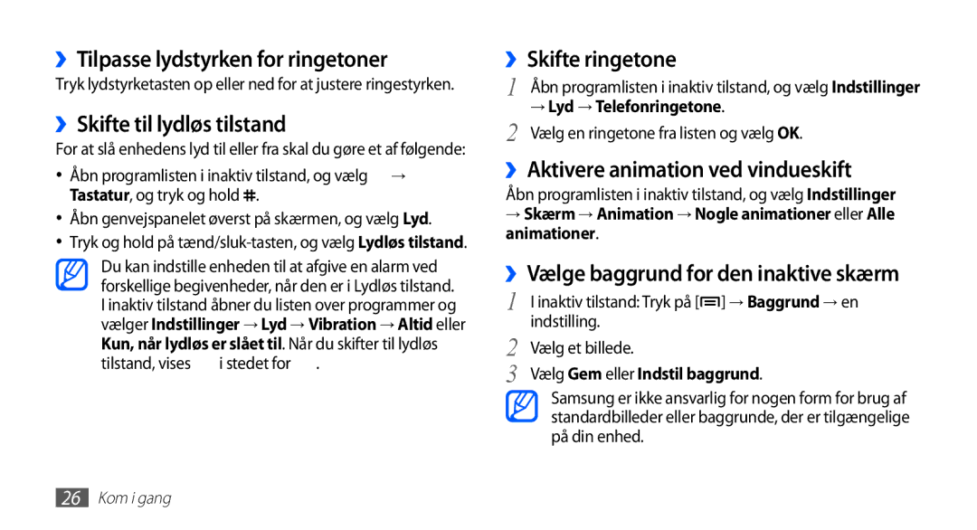 Samsung GT-S5830UWINEE manual ››Tilpasse lydstyrken for ringetoner, ››Skifte til lydløs tilstand, ››Skifte ringetone 