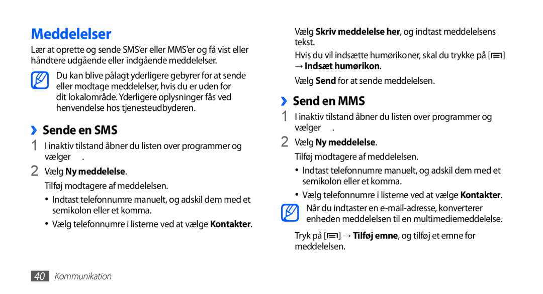 Samsung GT-S5830PPINEE, GT-S5830RWINEE Meddelelser, ››Sende en SMS, ››Send en MMS, Vælg Ny meddelelse, → Indsæt humørikon 