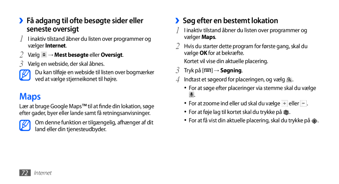 Samsung GT-S5830PPINEE Maps, ››Få adgang til ofte besøgte sider eller seneste oversigt, ››Søg efter en bestemt lokation 