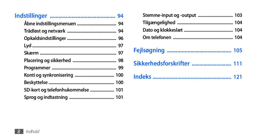 Samsung GT-S5830PPINEE, GT-S5830RWINEE, GT-S5830UWINEE, GT-S5830OKINEE manual Fejlsøgning 