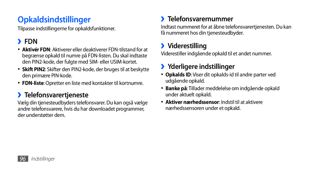 Samsung GT-S5830PPINEE manual Opkaldsindstillinger, ››Telefonsvarertjeneste, ››Telefonsvarernummer, ››Viderestilling 