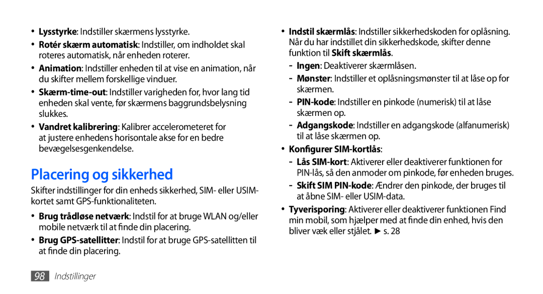 Samsung GT-S5830UWINEE manual Placering og sikkerhed, Lysstyrke Indstiller skærmens lysstyrke, Konfigurer SIM-kortlås 