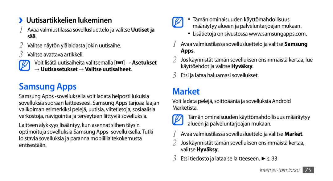 Samsung GT-S5830OKINEE manual Samsung Apps, Market, ››Uutisartikkelien lukeminen, → Uutisasetukset → Valitse uutisaiheet 