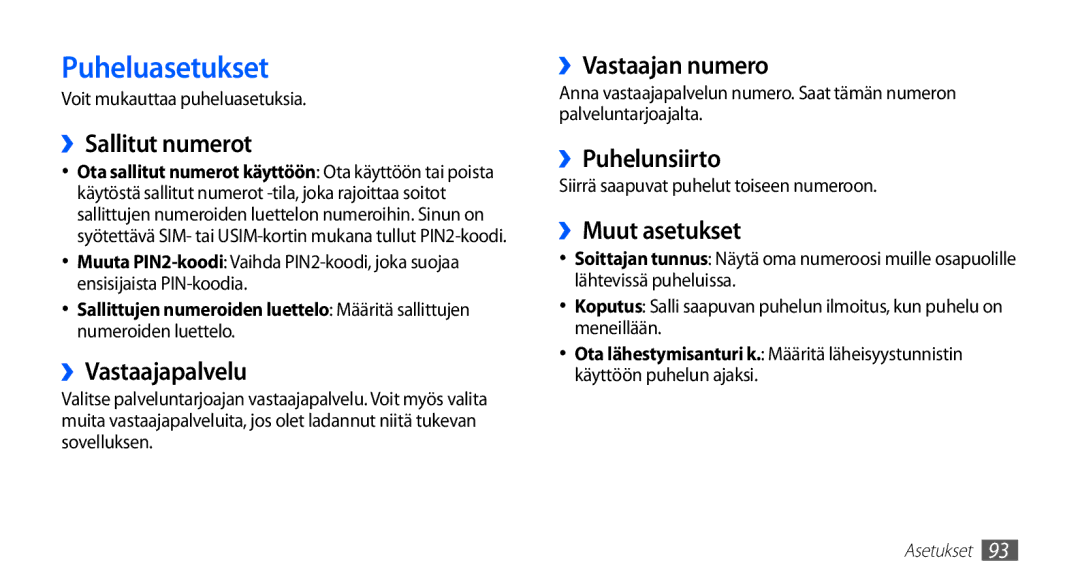 Samsung GT-S5830RWINEE, GT-S5830PPINEE, GT-S5830UWINEE, GT-S5830OKINEE manual Puheluasetukset 