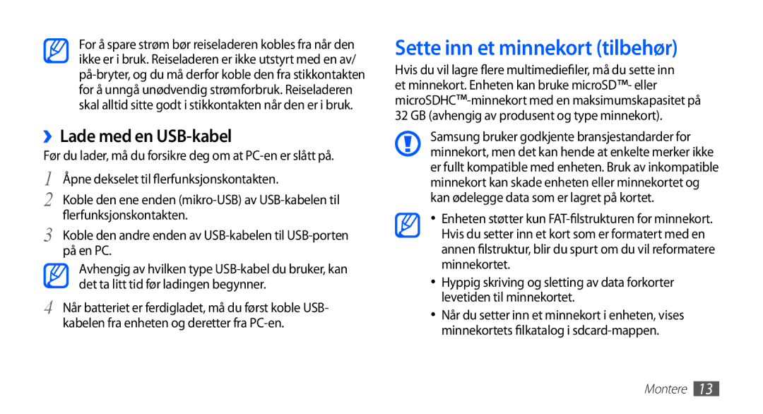 Samsung GT-S5830RWINEE, GT-S5830PPINEE, GT-S5830UWINEE manual Sette inn et minnekort tilbehør, ››Lade med en USB-kabel 