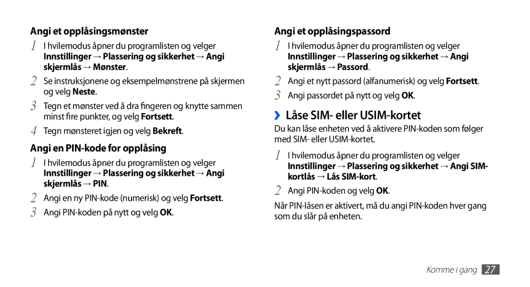 Samsung GT-S5830OKINEE manual ››Låse SIM- eller USIM-kortet, Skjermlås → Mønster, Skjermlås → PIN, Skjermlås → Passord 