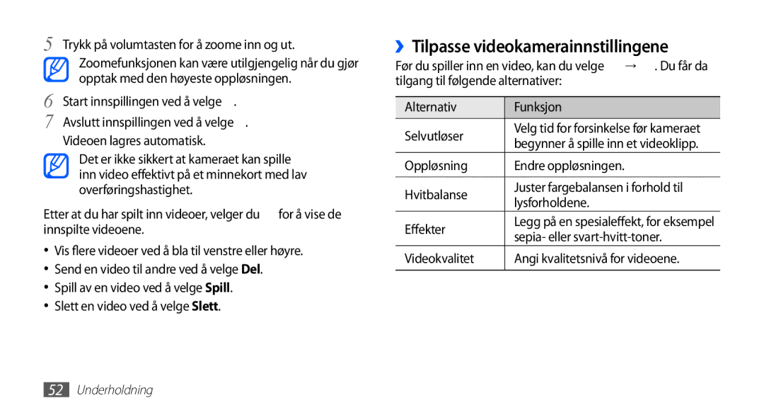 Samsung GT-S5830PPINEE, GT-S5830RWINEE ››Tilpasse videokamerainnstillingene, Sepia- eller svart-hvitt-toner, Videokvalitet 