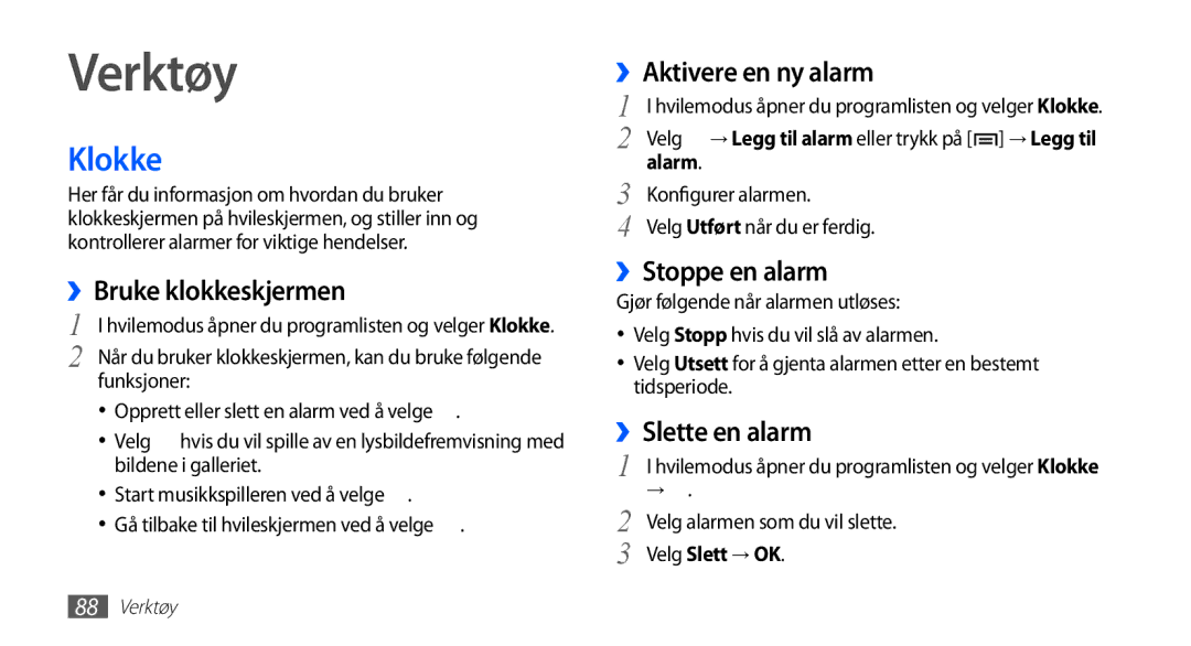 Samsung GT-S5830PPINEE, GT-S5830RWINEE, GT-S5830UWINEE, GT-S5830OKINEE manual Verktøy, Klokke 