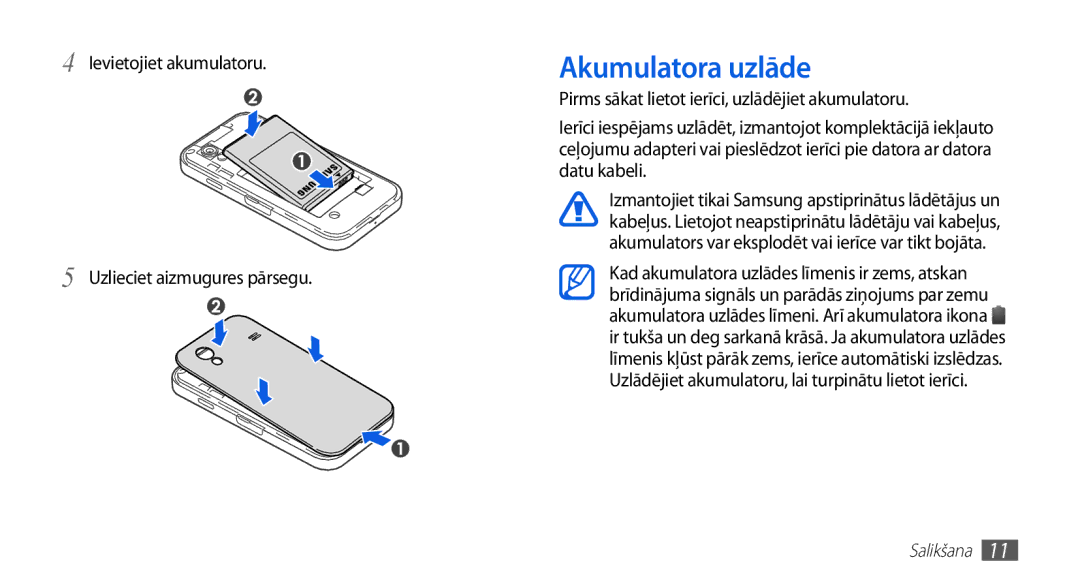 Samsung GT-S5830RWASEB, GT-S5830OKASEB manual Akumulatora uzlāde, Ievietojiet akumulatoru Uzlieciet aizmugures pārsegu 