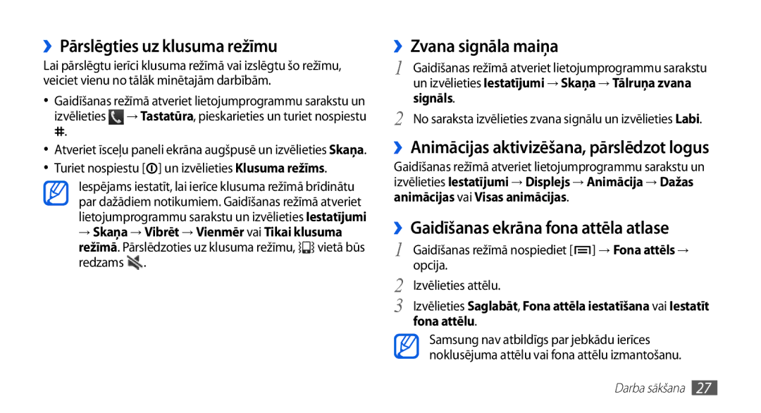 Samsung GT-S5830OKASEB ››Pārslēgties uz klusuma režīmu, ››Zvana signāla maiņa, ››Gaidīšanas ekrāna fona attēla atlase 