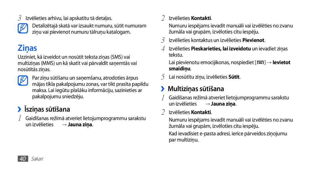 Samsung GT-S5830OKABAL, GT-S5830RWASEB, GT-S5830OKASEB manual Ziņas, ››Īsziņas sūtīšana, ››Multiziņas sūtīšana, Smaidiņu 