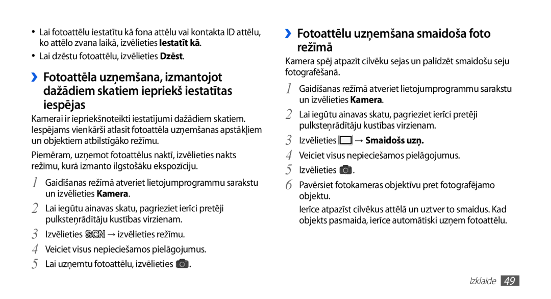 Samsung GT-S5830OKABAL ››Fotoattēlu uzņemšana smaidoša foto režīmā, Lai dzēstu fotoattēlu, izvēlieties Dzēst, Objektu 